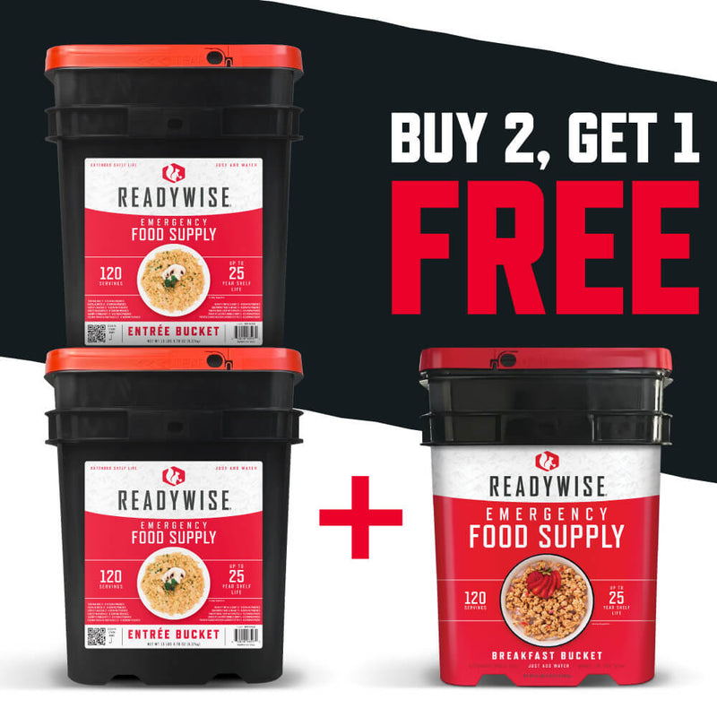 Buy Two 120 Serving Entree Buckets, Get a Free 120 Serving Breakfast Bucket